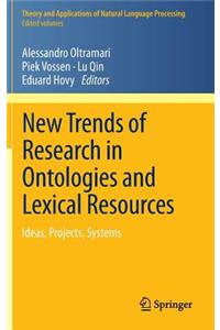 New Trends of Research in Ontologies and Lexical Resources