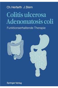 Colitis Ulcerosa -- Adenomatosis Coli