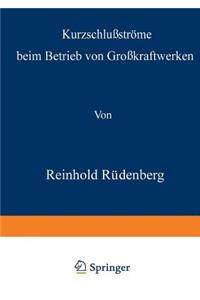 Kurzschlußströme beim Betrieb von Großkraftwerken