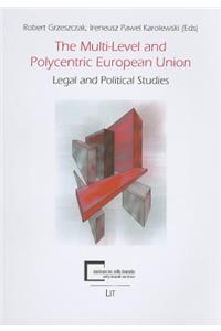 The Multi-Level and Polycentric European Union, 69