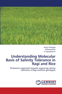 Understanding Molecular Basis of Salinity Tolerance in Ragi and Rice