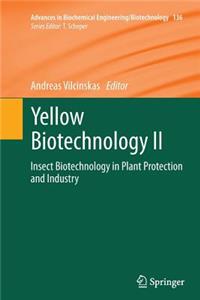 Yellow Biotechnology II