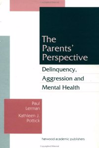 Parents' Perspective: Delinquency, Aggression and Mental Health