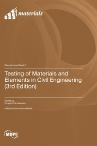 Testing of Materials and Elements in Civil Engineering (3rd Edition)