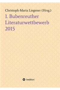 1. Bubenreuther Literaturwettbewerb 2015