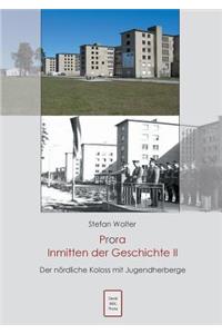 Prora Inmitten der Geschichte II