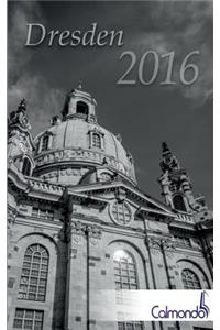 Buchkalender Dresden 2016 - Kalender / Terminplaner - 12x19cm - 31 schwarz-weiß-Aufnahmen - 1 Woche 1 Seite