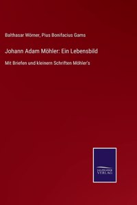 Johann Adam Möhler