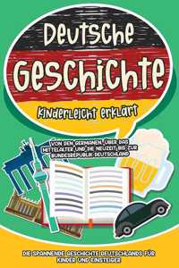 Deutsche Geschichte kinderleicht erklärt