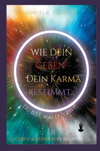 Wie dein Geben dein Karma bestimmt