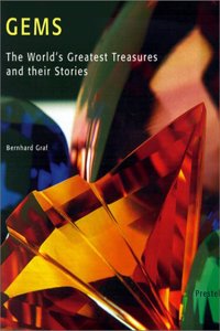 Gems: The Worlds Greatest Treasures and Their Stories (Art & Design S.)
