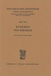 Die Schule Des Aristoteles. Texte Und Kommentar / Eudemos Von Rhodos