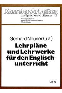 Lehrplaene und Lehrwerke fuer den Englischunterricht