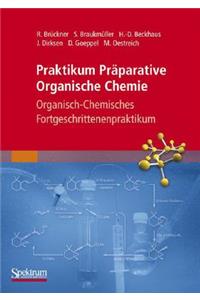 Praktikum Präparative Organische Chemie
