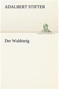 Der Waldsteig