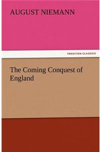 Coming Conquest of England