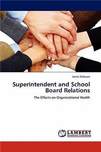 Superintendent and School Board Relations