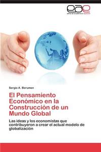 El Pensamiento Económico en la Construcción de un Mundo Global