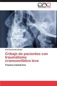 Cribaje de pacientes con traumatismo craneoenfálico leve