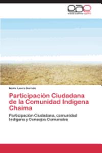 Participacion Ciudadana de La Comunidad Indigena Chaima