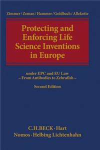 Protecting and Enforcing Life Science Inventions in Europe