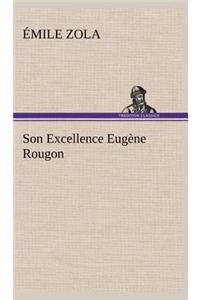 Son Excellence Eugène Rougon