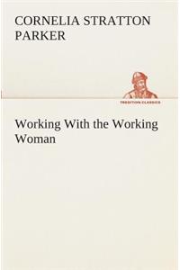 Working With the Working Woman