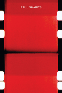 Paul Sharits. Katalog und Werkverzeichnis 1965 - 1992