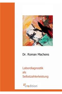 Labordiagnostik ALS Selbstzahlerleistung