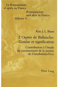 L'Orphée de Ballanche: Genèse Et Signification