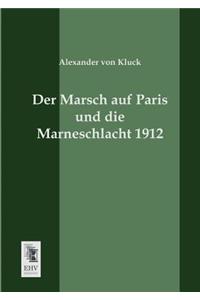 Der Marsch Auf Paris Und Die Marneschlacht 1912