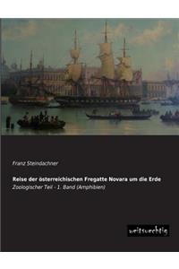 Reise Der Osterreichischen Fregatte Novara Um Die Erde