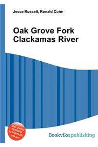Oak Grove Fork Clackamas River