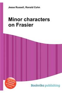 Minor Characters on Frasier