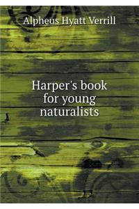 Harper's Book for Young Naturalists