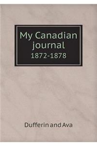 My Canadian journal 1872-1878