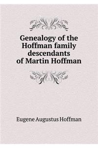 Genealogy of the Hoffman Family Descendants of Martin Hoffman