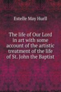 life of Our Lord in art