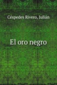 El oro negro