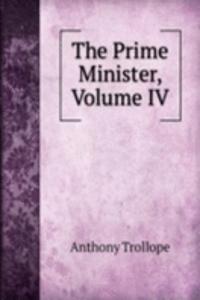Prime Minister, Volume IV