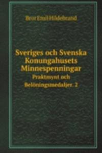 Sveriges och Svenska Konungahusets Minnespenningar