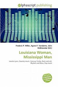 Louisiana Woman, Mississippi Man