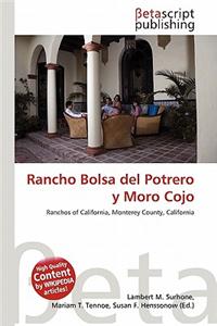 Rancho Bolsa del Potrero y Moro Cojo