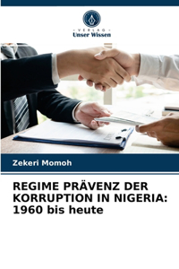 Regime Prävenz Der Korruption in Nigeria