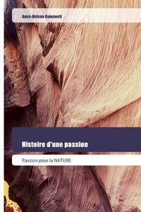 Histoire d'une passion