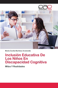 Inclusión Educativa De Los Niños En Discapacidad Cognitiva