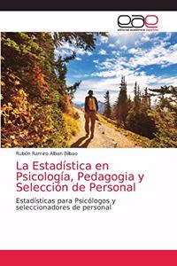 Estadística en Psicología, Pedagogia y Selección de Personal