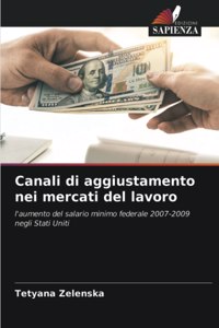 Canali di aggiustamento nei mercati del lavoro