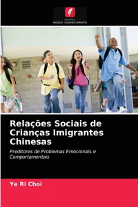 Relações Sociais de Crianças Imigrantes Chinesas