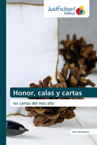 Honor, calas y cartas